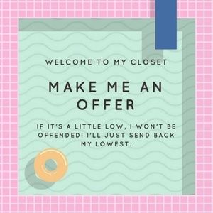 Offers Welcome!